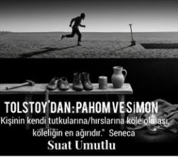 Tolstoy’dan: PAHOM VE SİMON