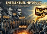 ​ENTELEKTÜEL MİYOPLUK