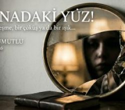 AYNADAKİ YÜZ!