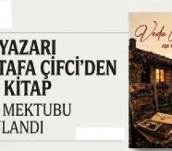 AŞK YAZARI MUSTAFA ÇİFCİ’DEN YENİ BİR KİTAP: “VEDA MEKTUBU” YAYINLANDI!