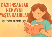 BAZI İNSANLAR HEP AYNI YAŞTA KALIRLAR